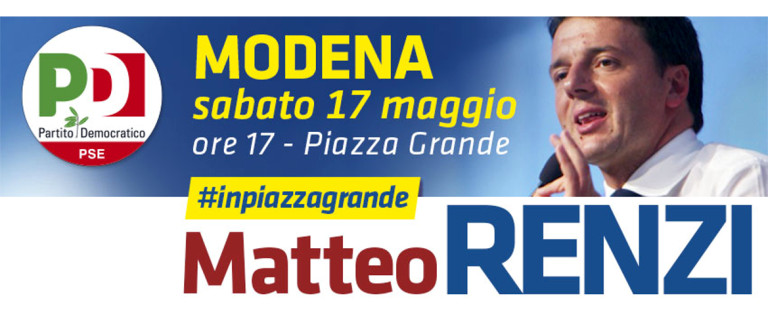 Il segretario Matteo Renzi sabato 17 maggio a Modena e Sassuolo