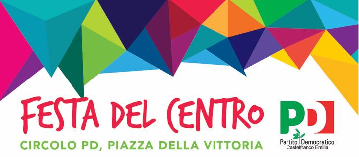 Pd Castelfranco, sabato e domenica sarà “Festa del centro”